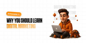 Read more about the article  why Everybody wants to learn Digital Marketing